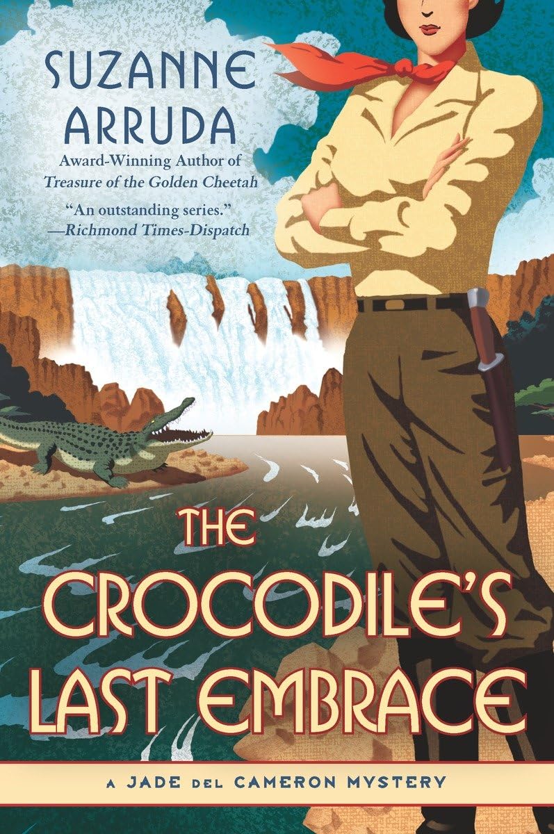The Crocodile's Last Embrace: A Jade del Cameron Mystery,Used