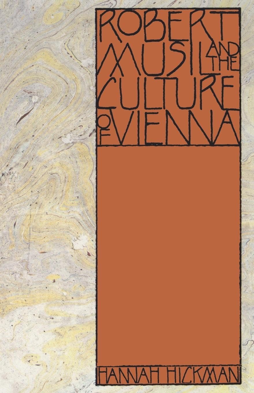 Robert Musil And The Culture Of Vienna,New