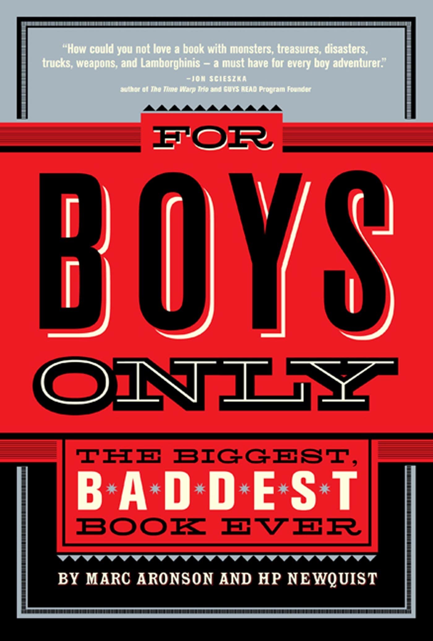 For Boys Only: The Biggest, Baddest Book Ever,Used