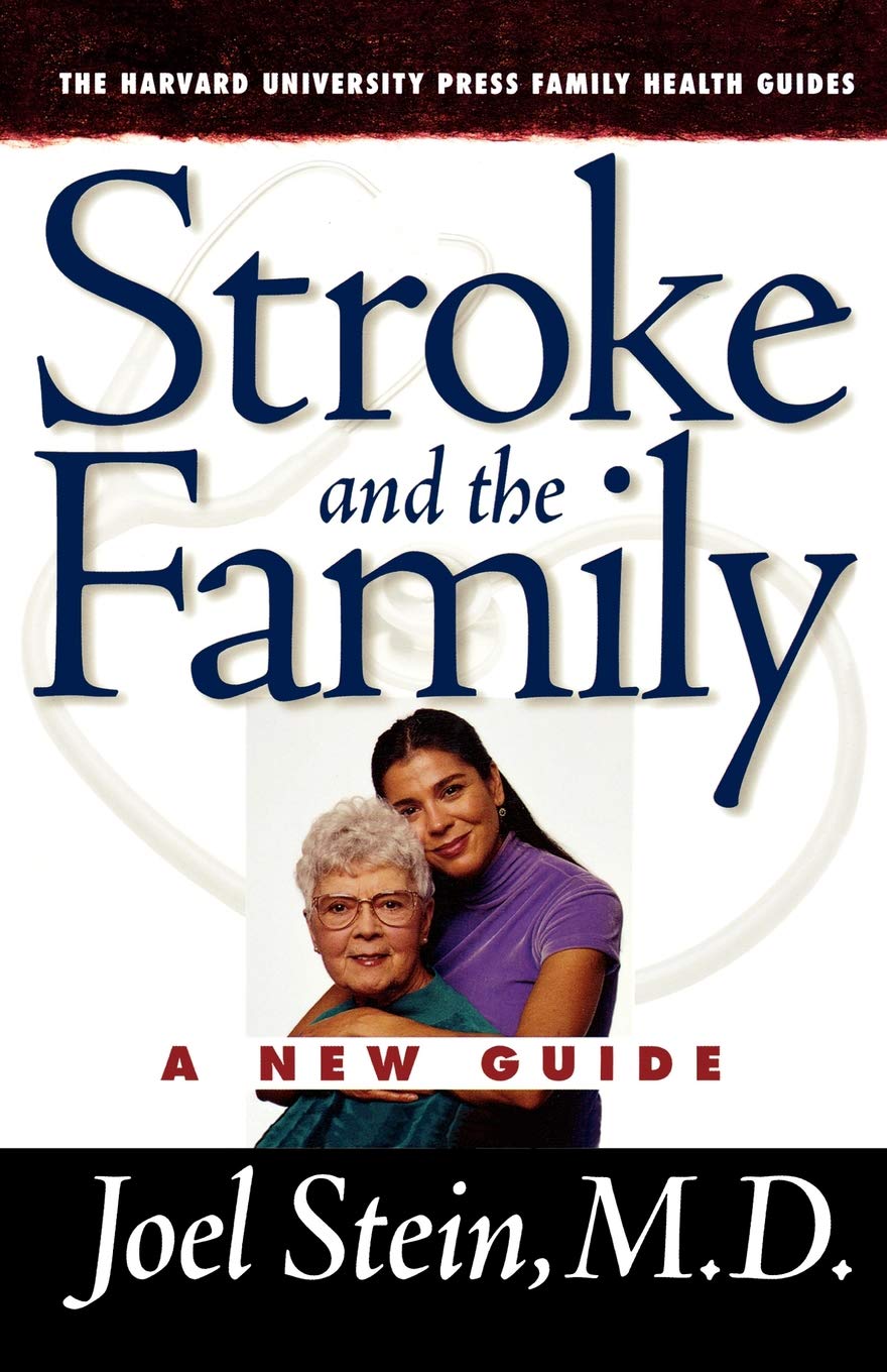 Stroke and the Family: A New Guide (The Harvard University Press Family Health Guides),Used