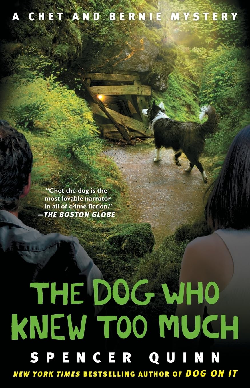The Dog Who Knew Too Much: A Chet and Bernie Mystery (4) (The Chet and Bernie Mystery Series),New