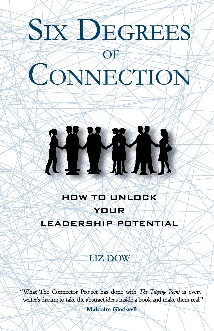 Six Degrees of Connection: How to Unlock Your Leadership Potential,Used