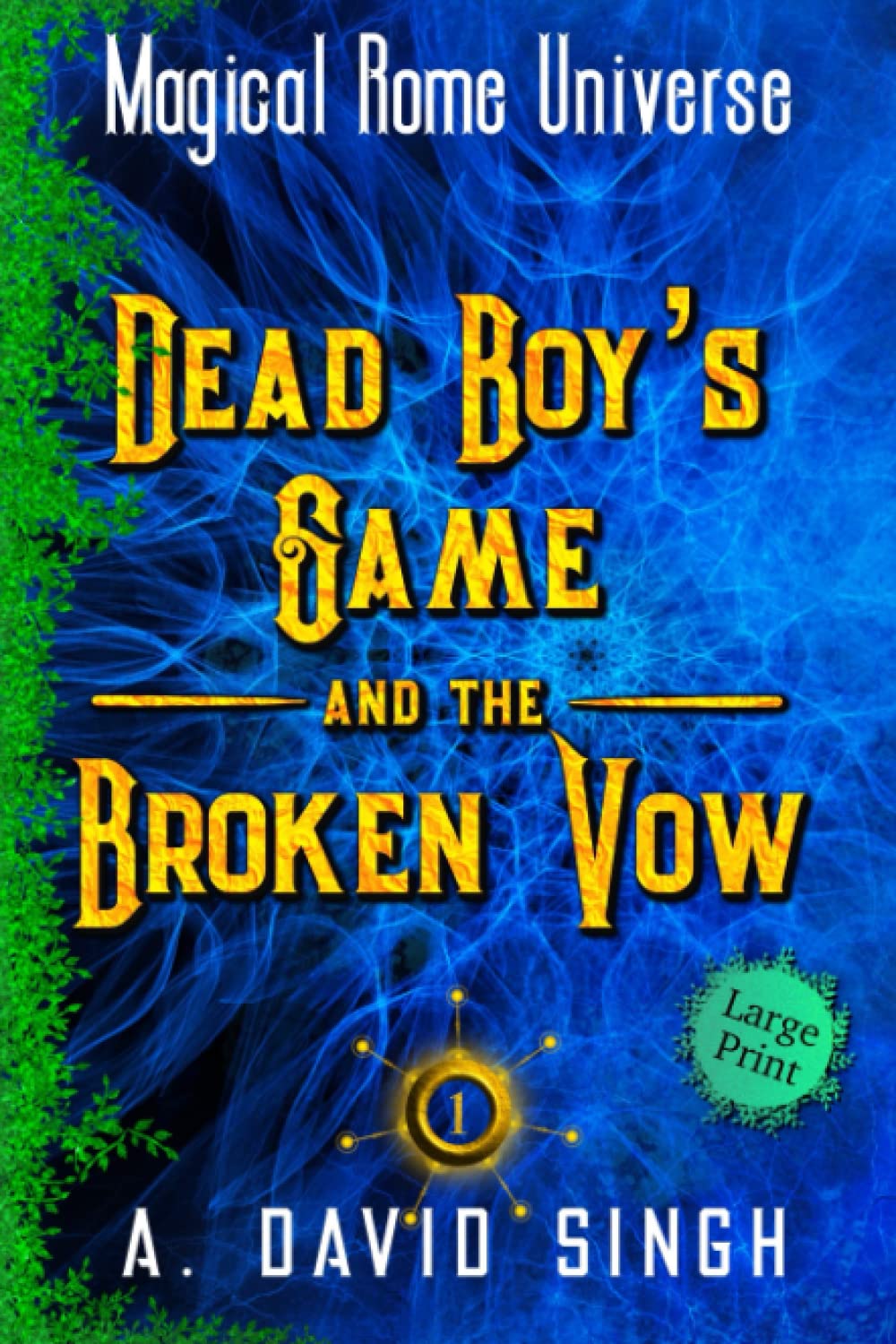 Dead Boy's Game and the Broken Vow: Magical Rome Universe Book 1,Used