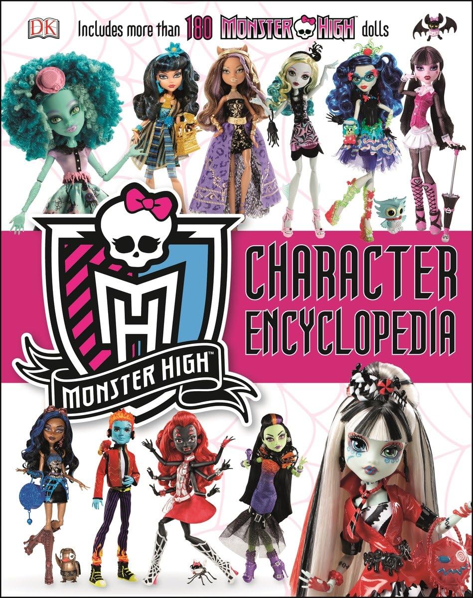 Monster High Character Encyclopedia: More Than 180 Monster High Dolls,Used
