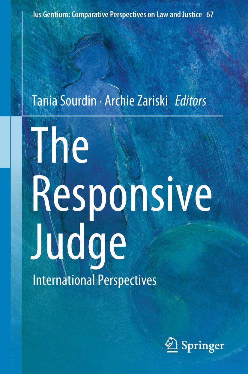 The Responsive Judge: International Perspectives (Ius Gentium: Comparative Perspectives on Law and Justice, 67),Used