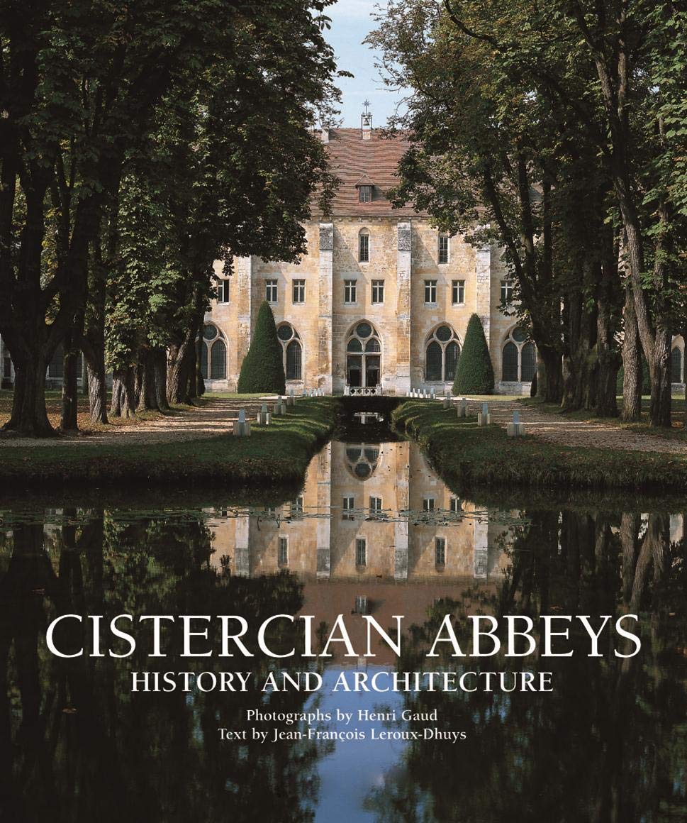 Cistercian Abbeys: History and Architecture,Used