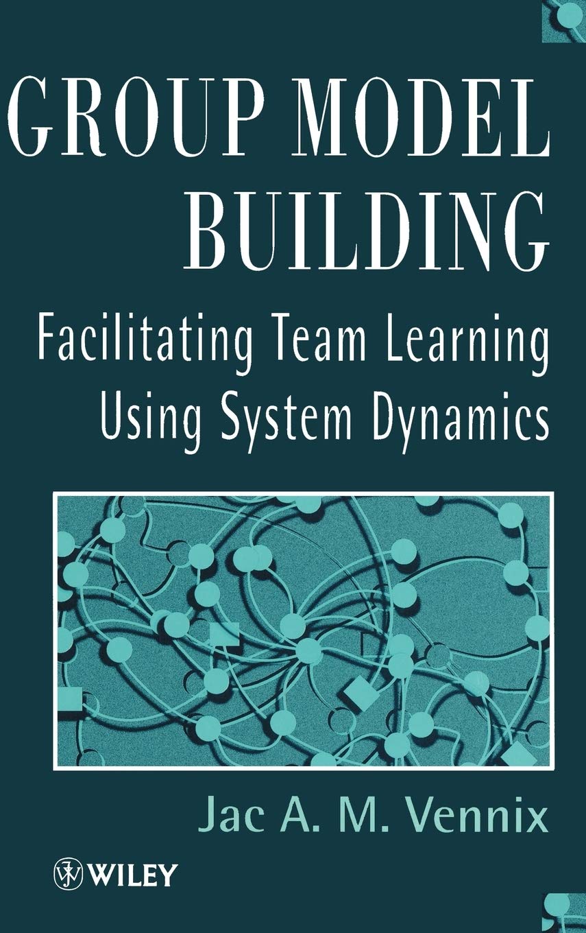 Group Model Building: Facilitating Team Learning Using System Dynamics,Used