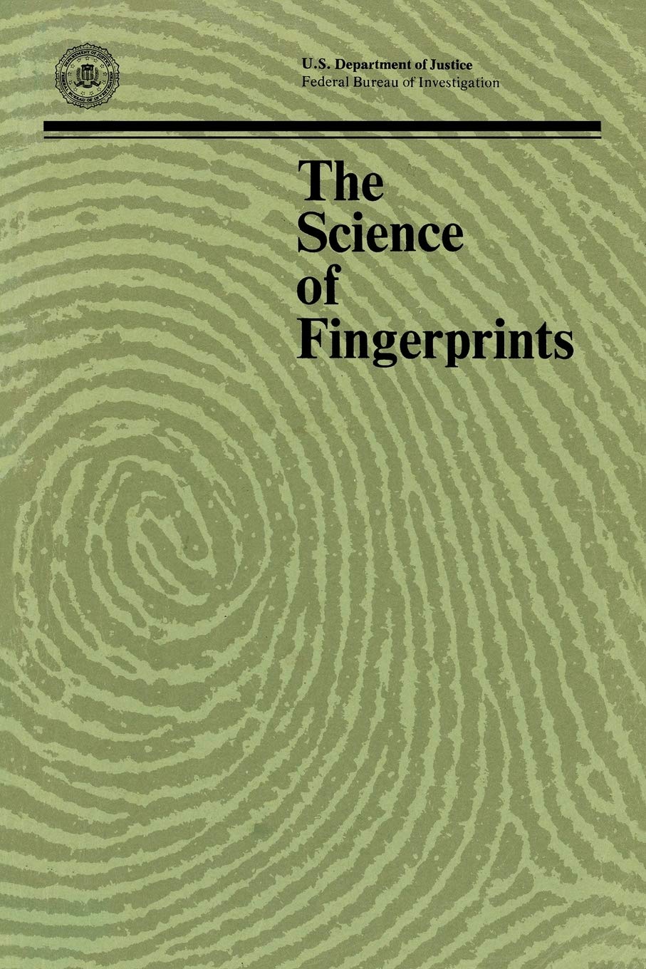 The Science Of Fingerprints: Classification And Uses,Used