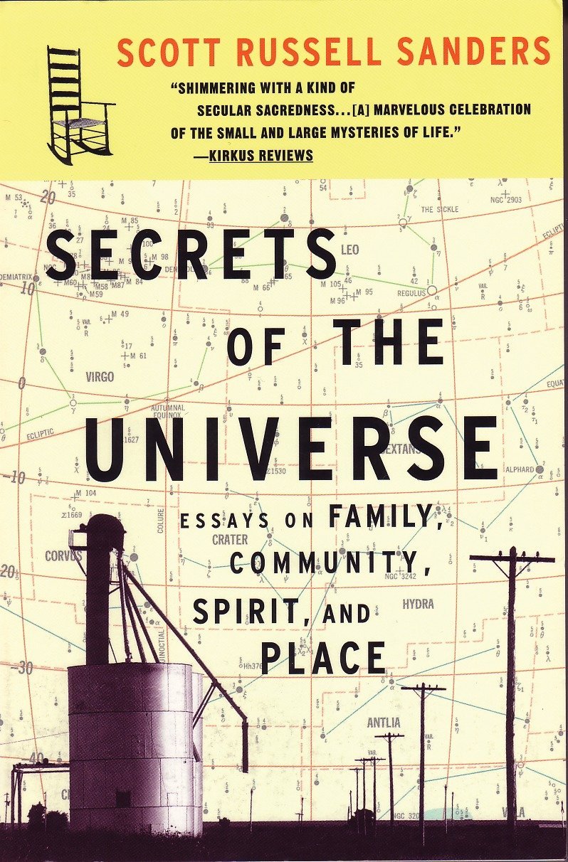 Secrets Of The Universe: Essays On Family, Community, Spirit, And Place,Used