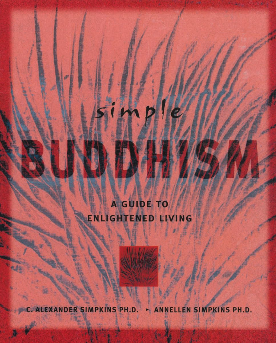 Simple Buddhism: A Guide To Enlightened Living (Simple Series),Used