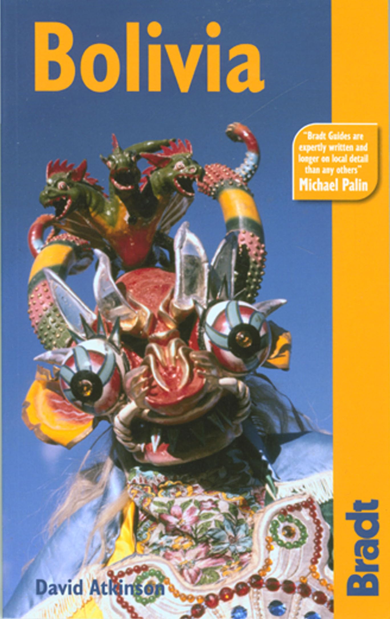 Bolivia: The Bradt Travel Guide,Used