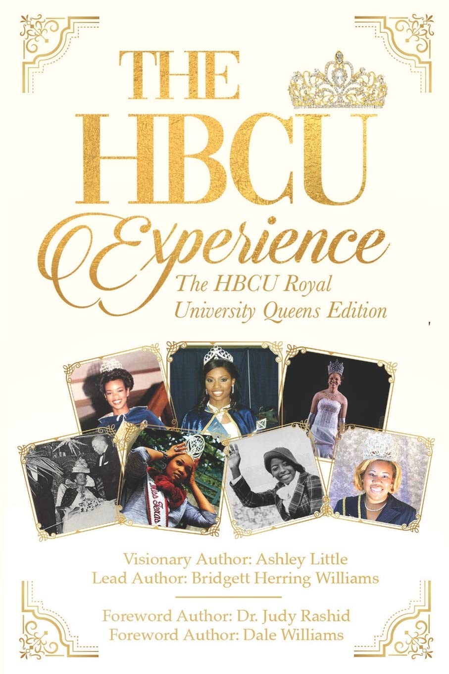 THE HBCU EXPERIENCE: THE HBCU ROYAL UNIVERSITY QUEENS EDITION,Used