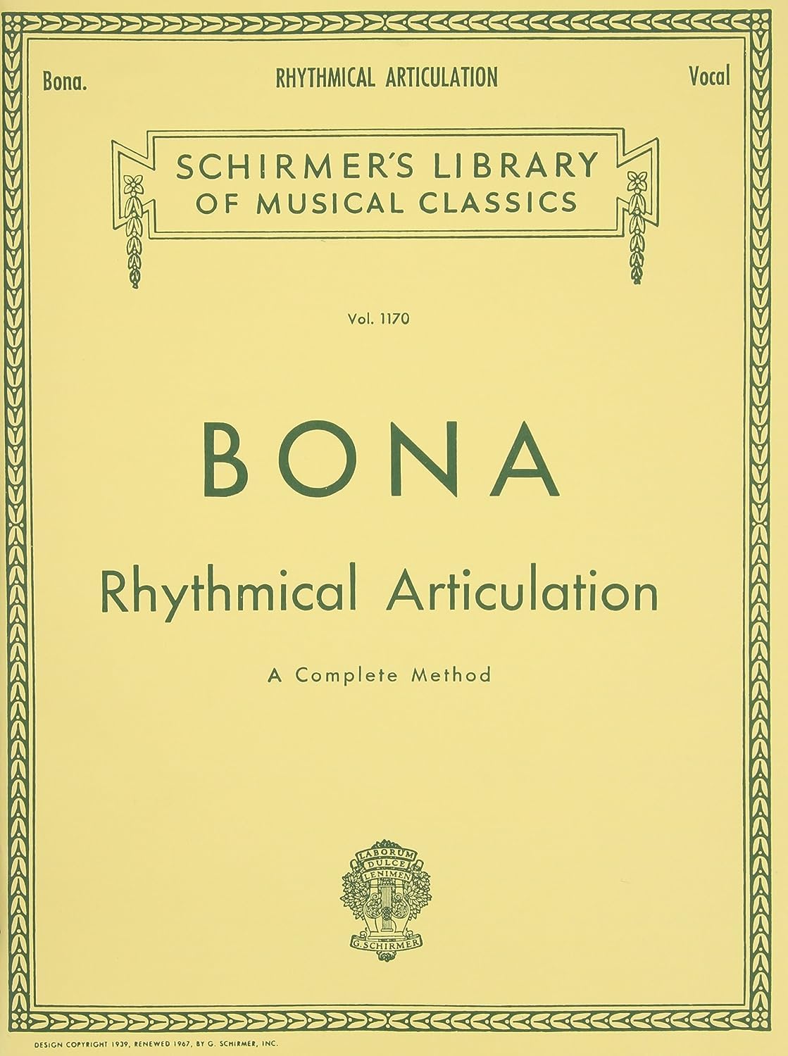Rhythmical Articulation (A Complete Method): Schirmer Library Of Classics Volume 1170 Voice Technique,New