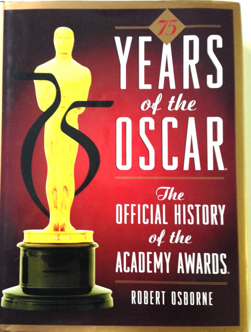 75 Years of the Oscar: The Official History of the Academy Awards,Used