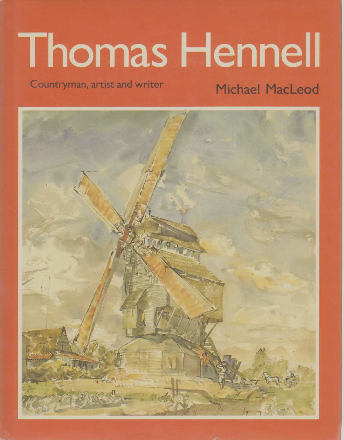 Thomas Hennell: Countryman, Artist and Writer,Used