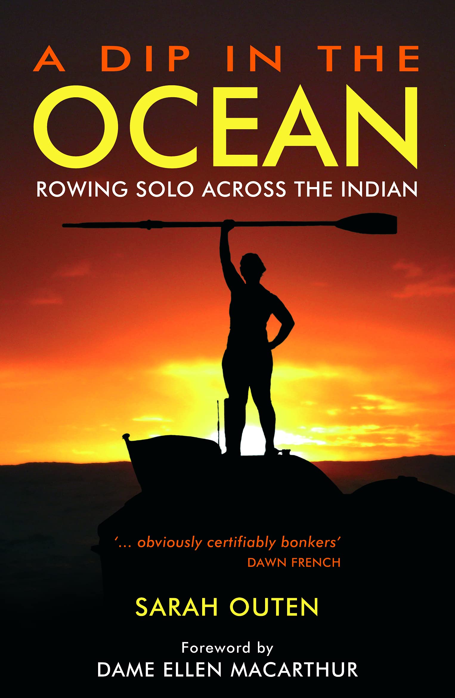 A Dip in the Ocean: Rowing Solo Across the Indian,Used