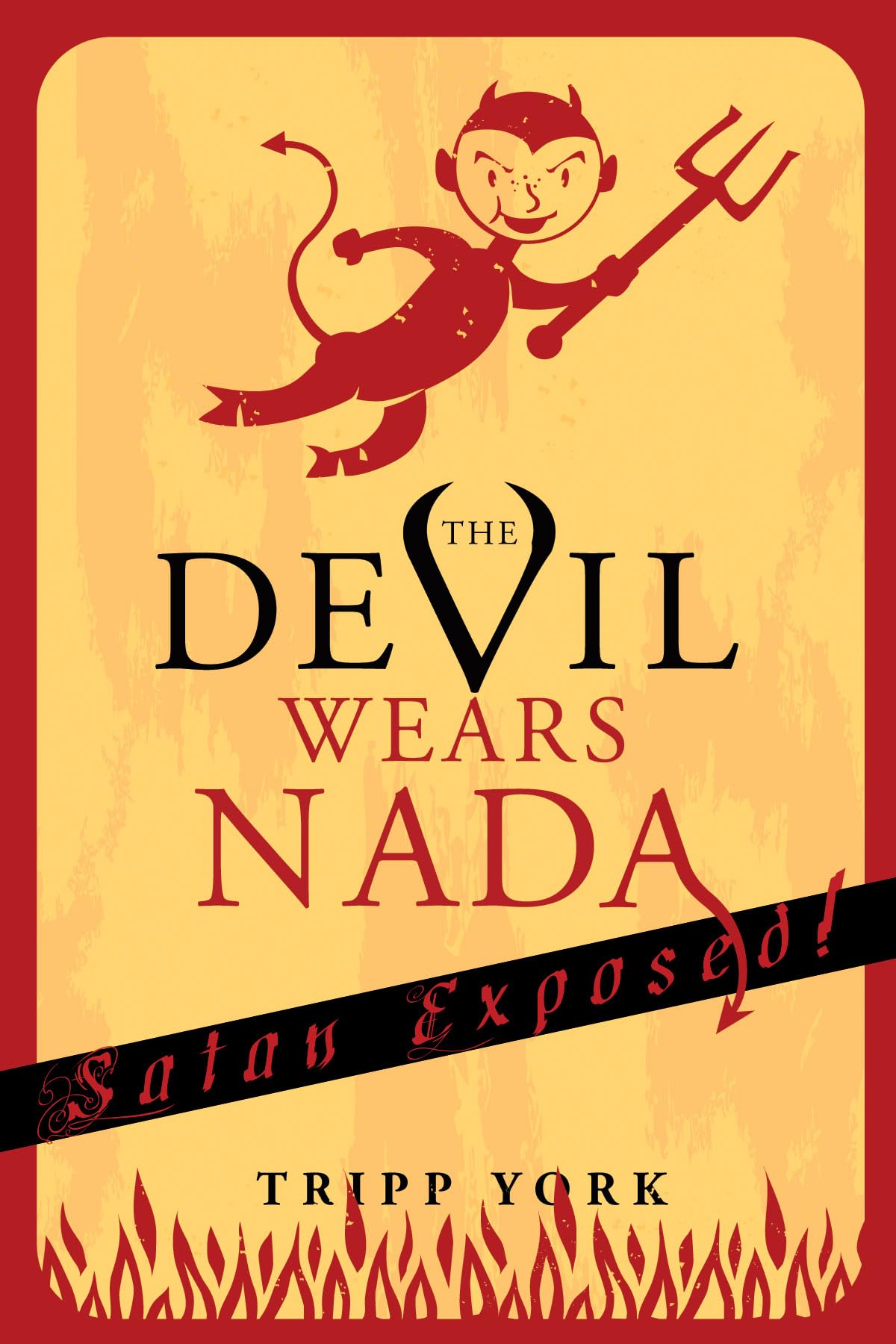 The Devil Wears Nada: Satan Exposed,Used