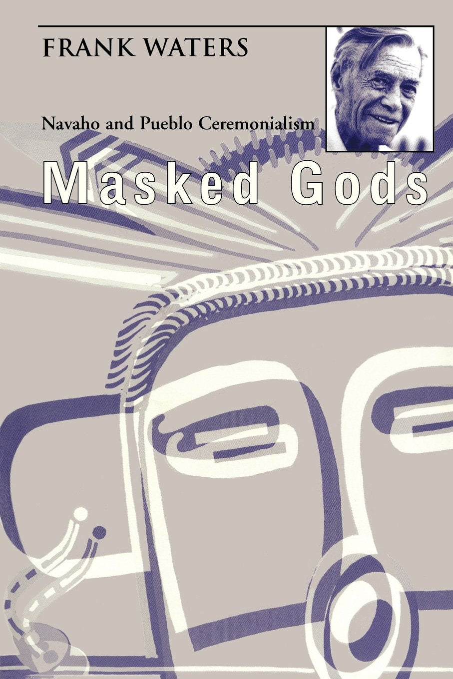 Masked Gods: Navaho And Pueblo Ceremonialism,Used