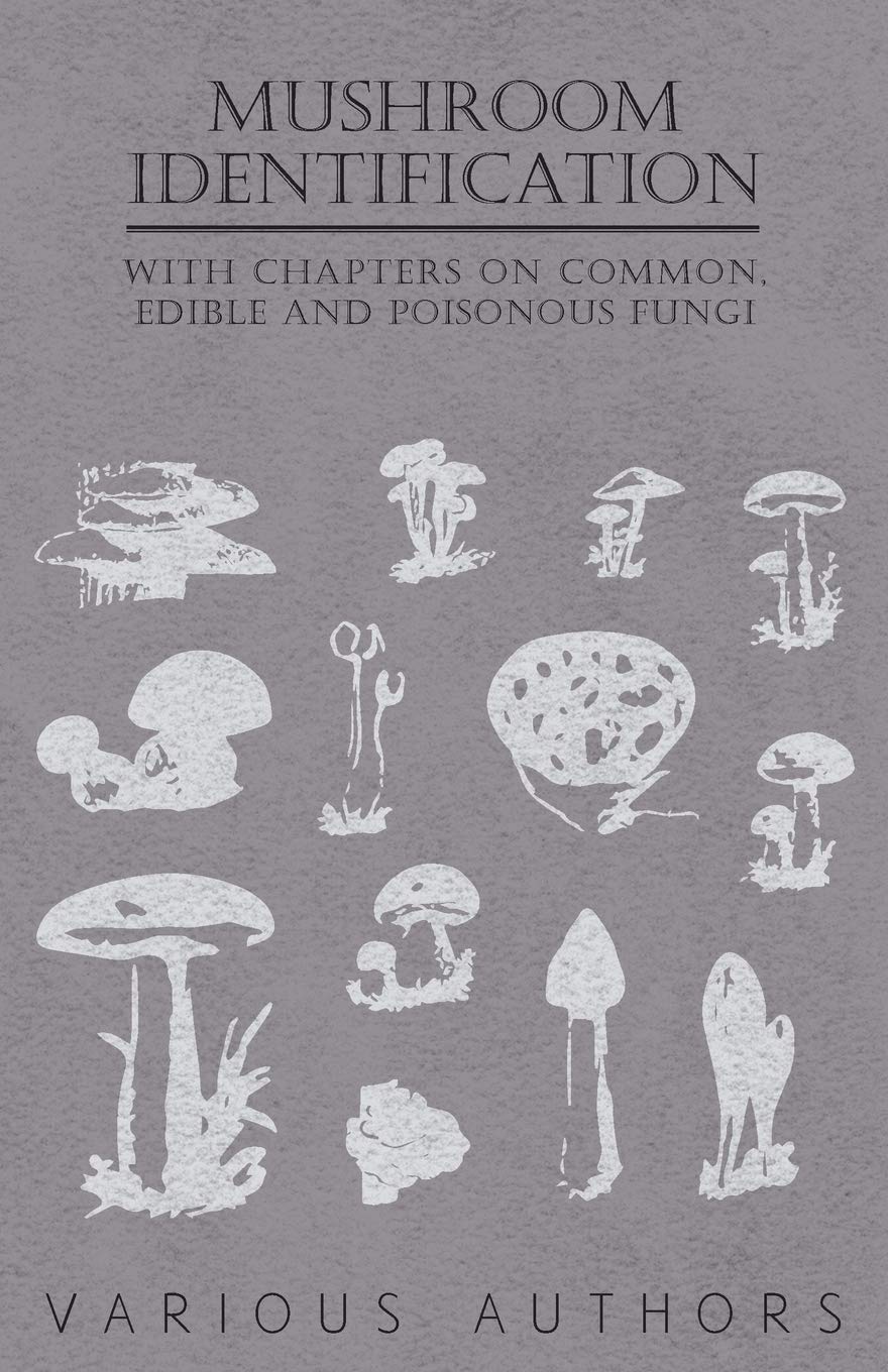 Mushroom Identification With Chapters on Common, Edible and Poisonous Fungi,Used
