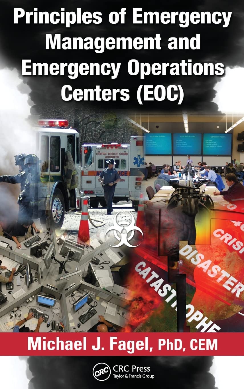 Principles of Emergency Management and Emergency Operations Centers (EOC),New