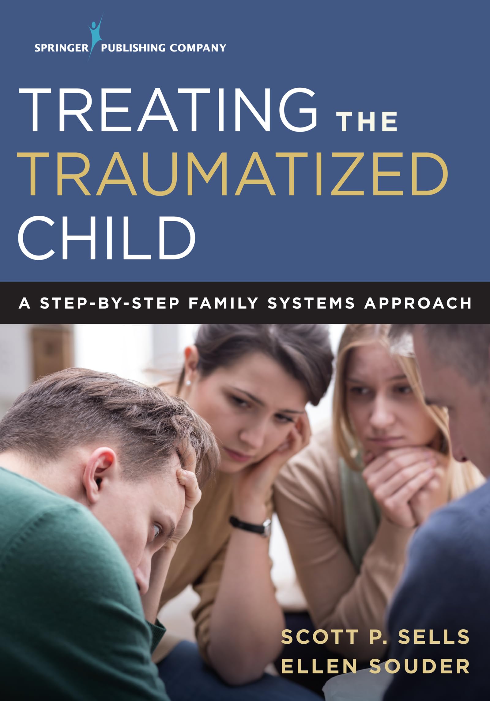 Treating the Traumatized Child: A StepbyStep Family Systems Approach,Used