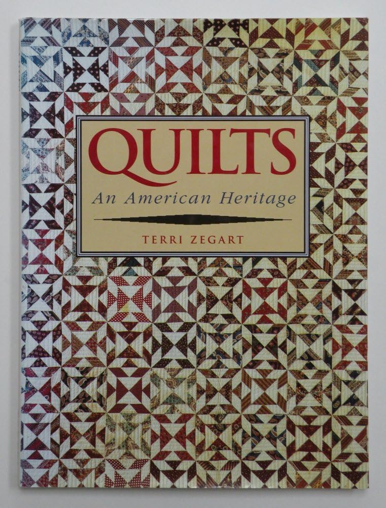 Quilts: An American Heritage,New