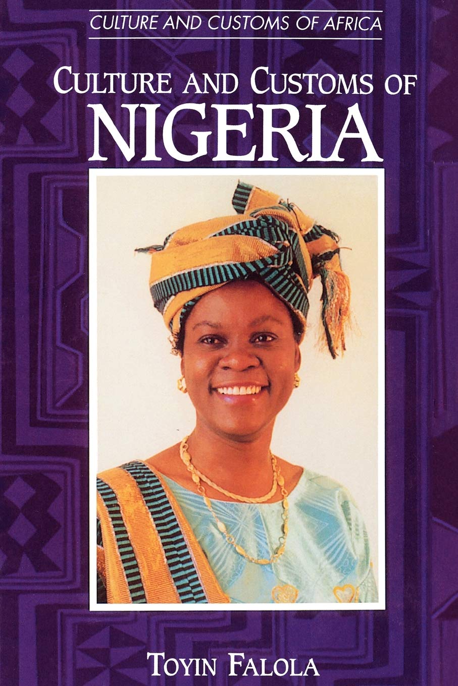 Culture and Customs of Nigeria (Cultures and Customs of the World),Used