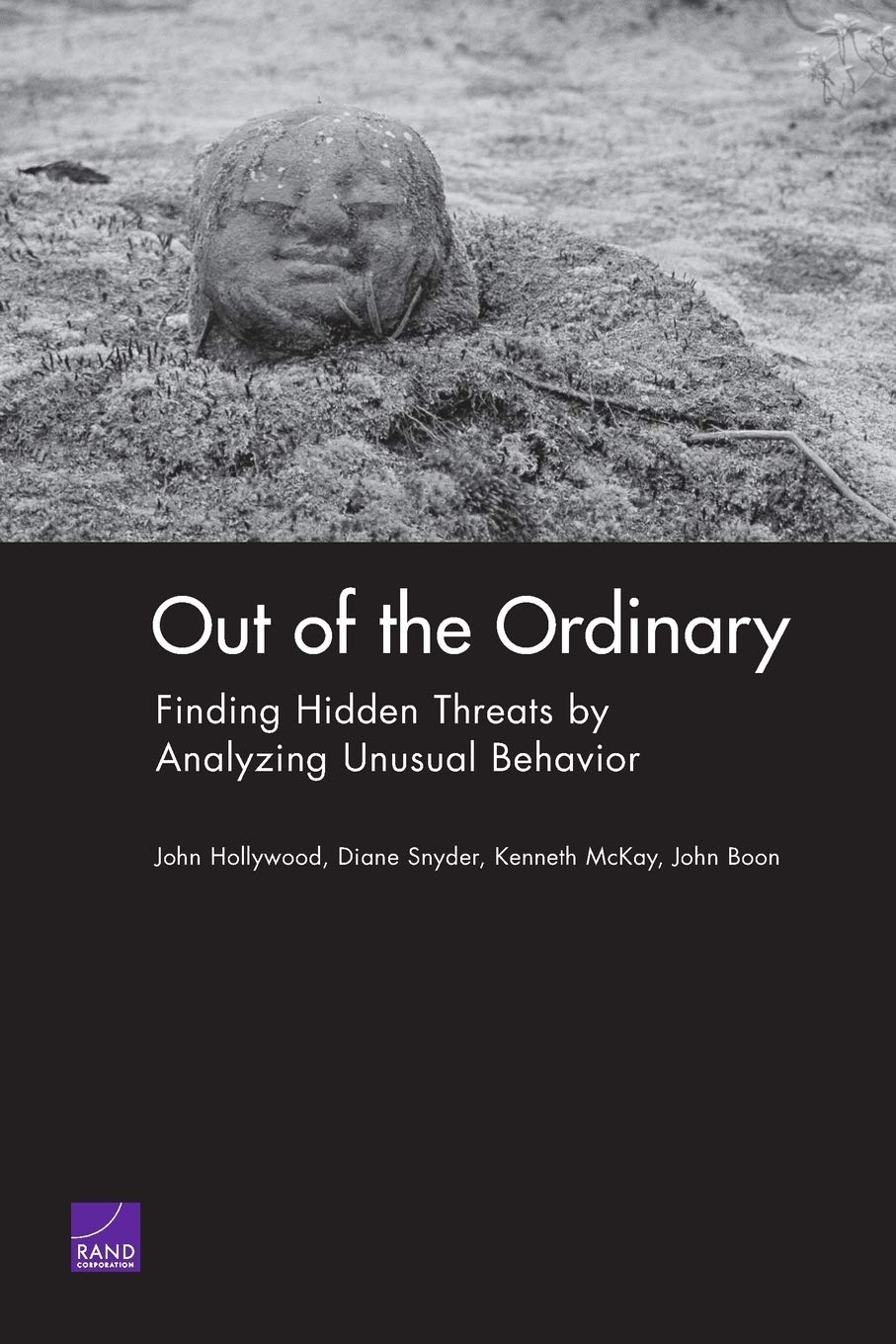 Out Of The Ordinary: Finding Hidden Threats By Analyzing Unusual Behavior,New