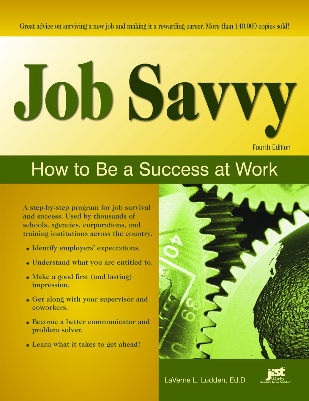 Job Savvy: How to Be a Success at Work,Used