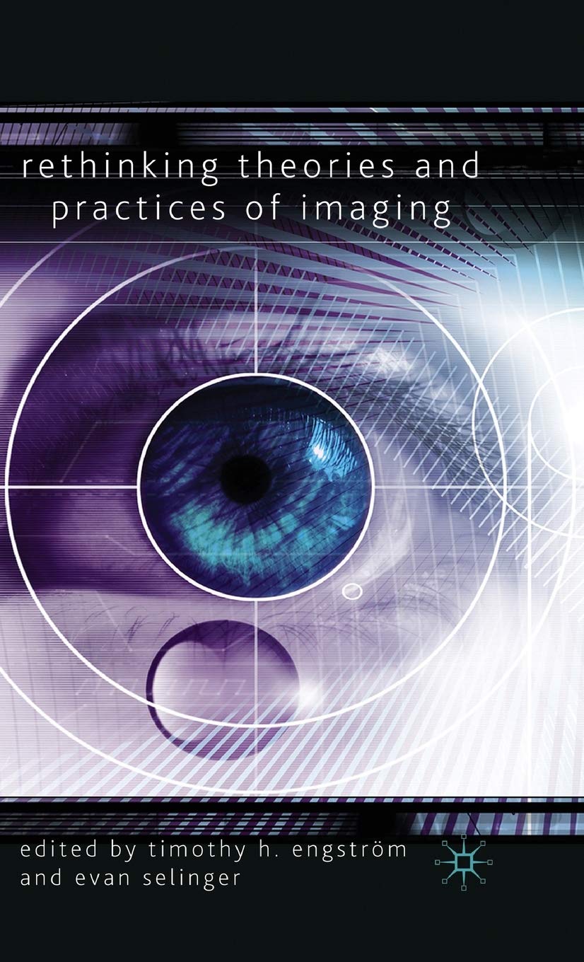 Rethinking Theories and Practices of Imaging,Used