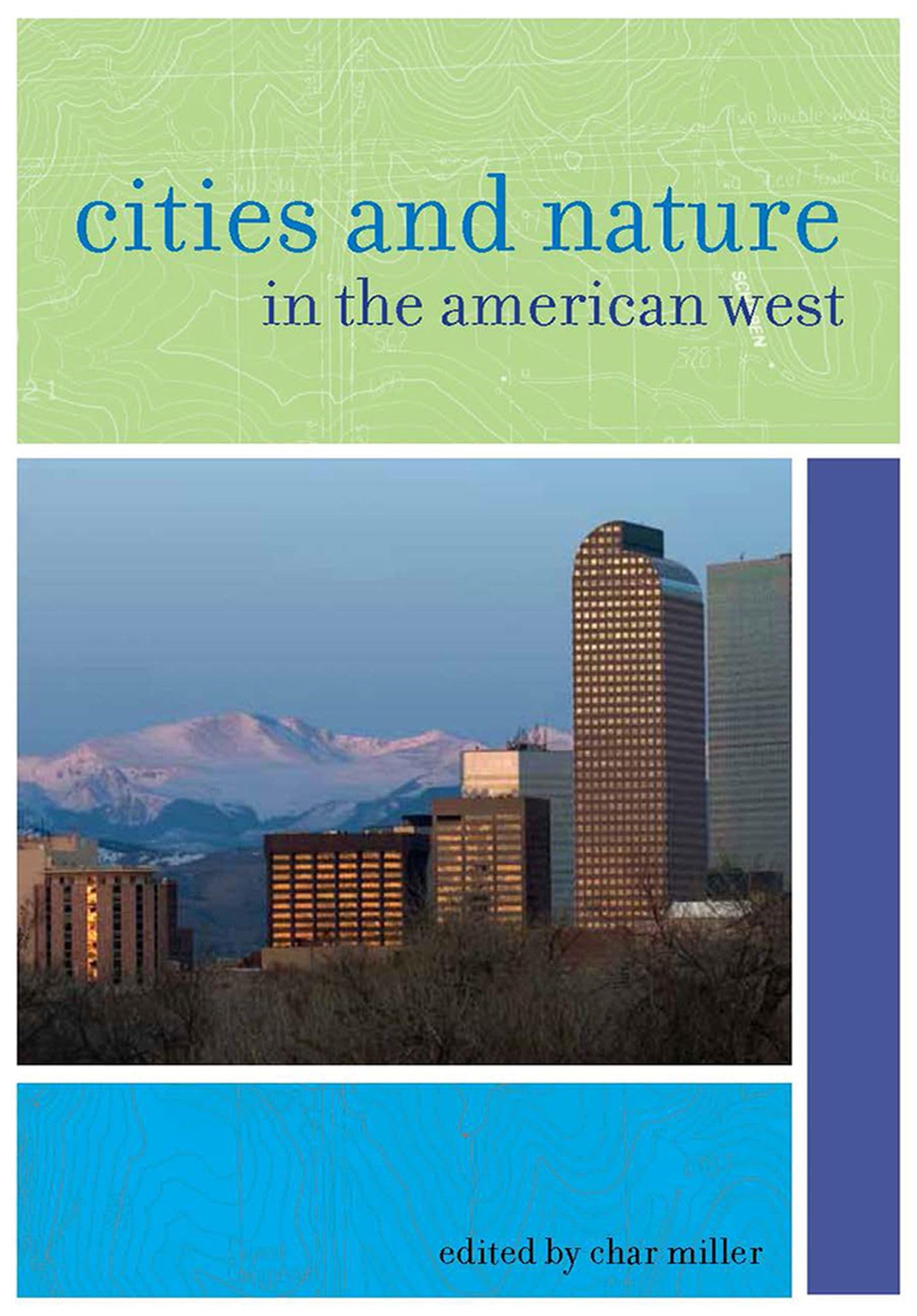Cities And Nature In The American West (The Urban West Series),Used