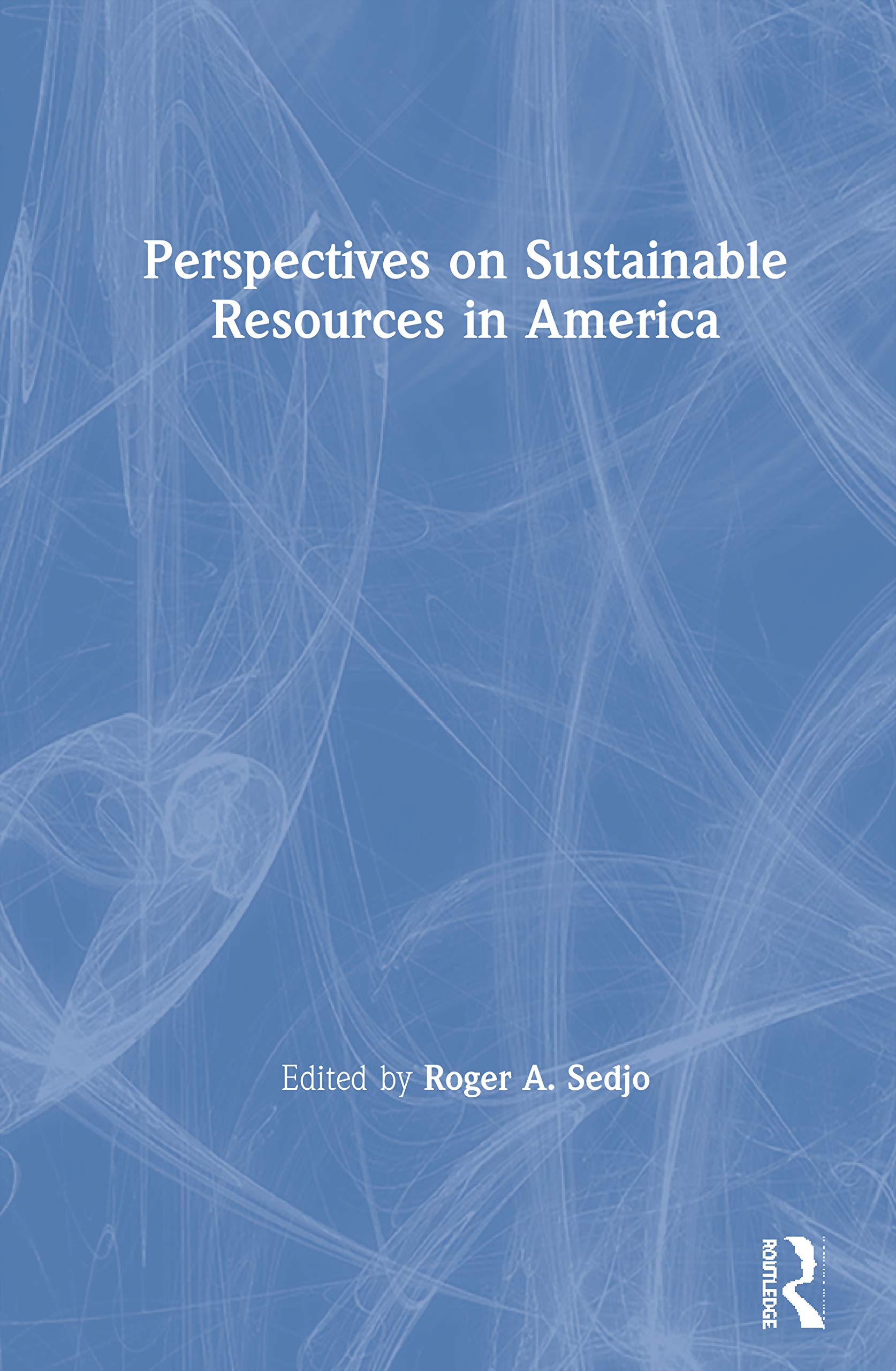 Perspectives on Sustainable Resources in America (Resources for the Future),Used