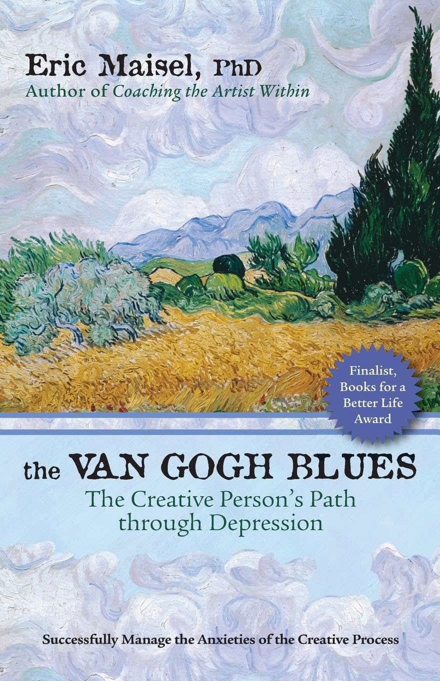 The Van Gogh Blues: The Creative Person s Path Through Depression,New