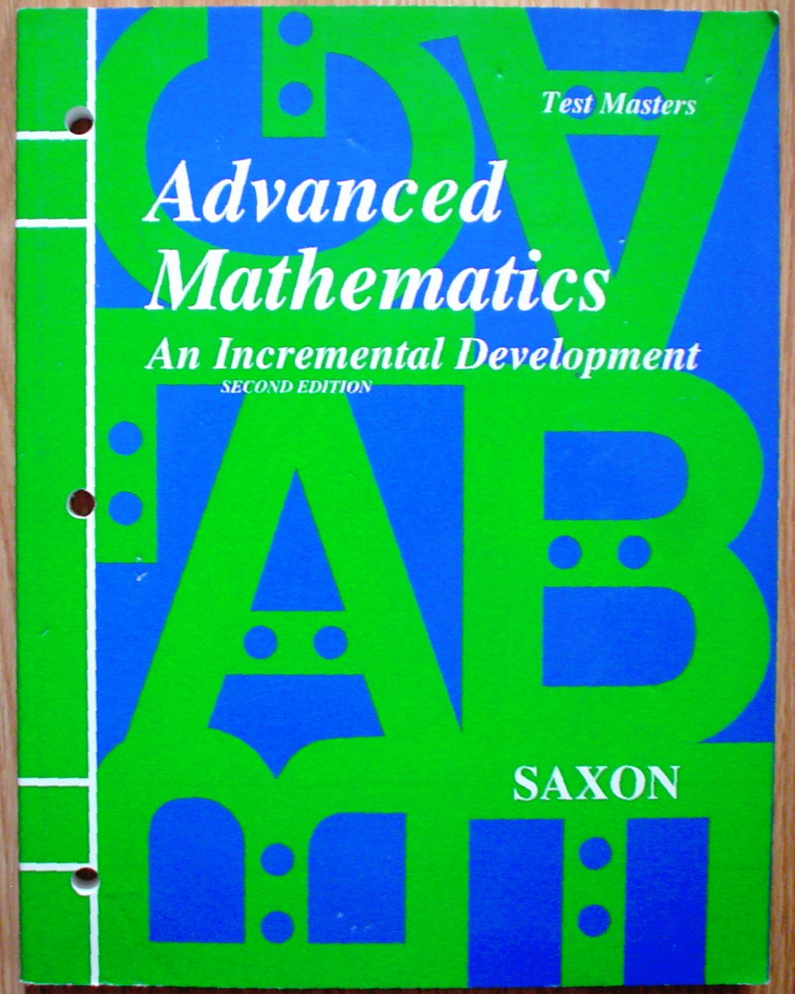 Advanced Mathematics: An Incremental Development Test Masters, 2nd Edition,Used