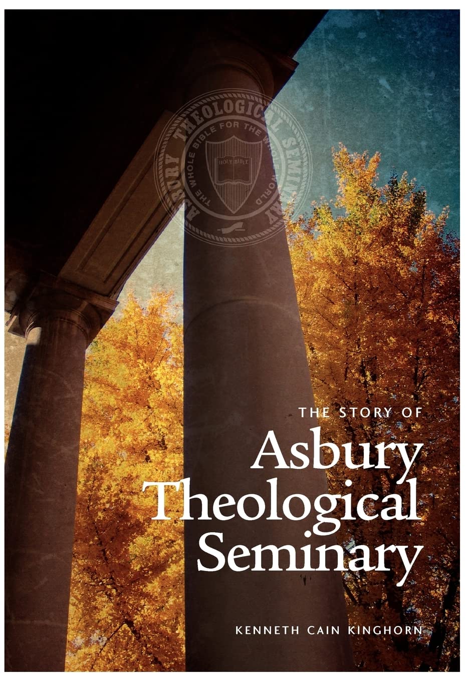 The Story of Asbury Theological Seminary,Used