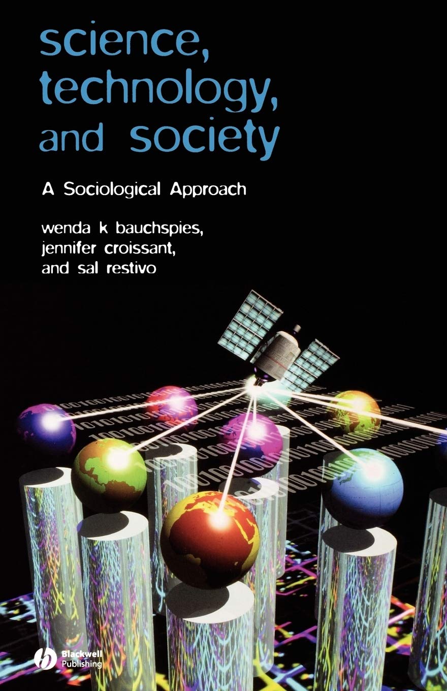 Science, Technology, And Society: A Sociological Approach