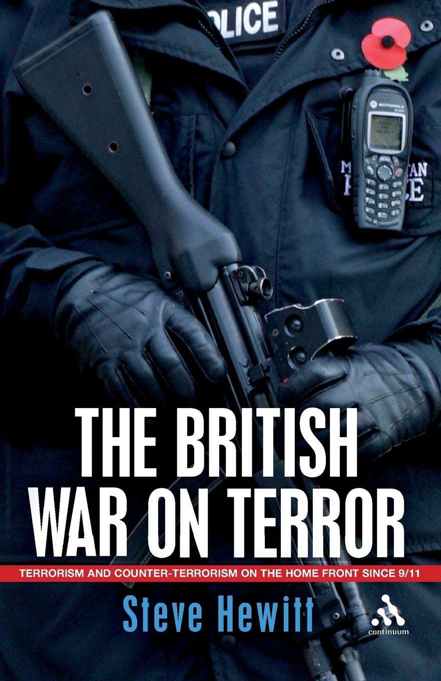British War On Terror: Terrorism And Counterterrorism On The Home Front Since 9/11,New