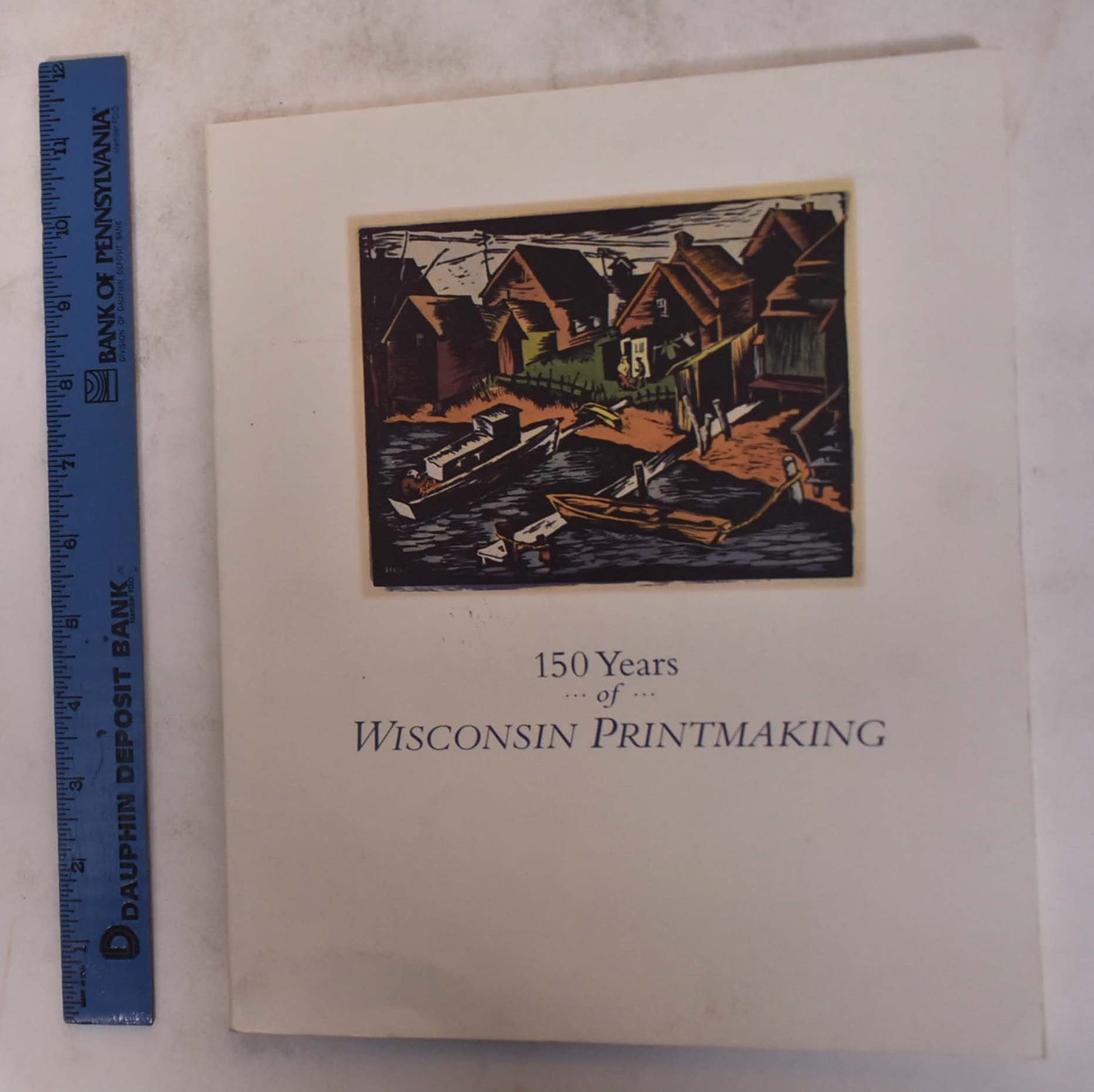 150 Years of Wisconsin Printmaking,Used