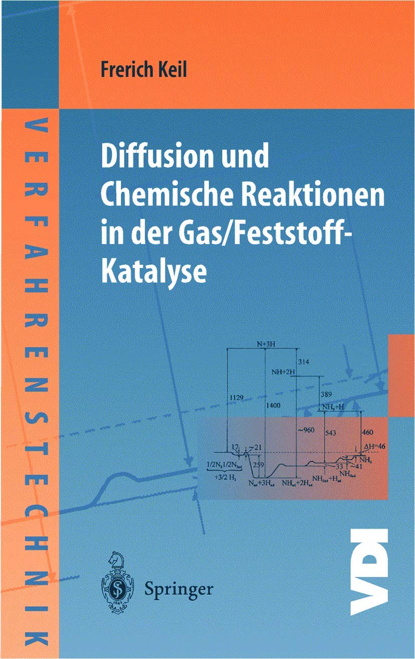 Diffusion und Chemische Reaktionen in der Gas/FeststoffKatalyse (VDIBuch) (German Edition),Used