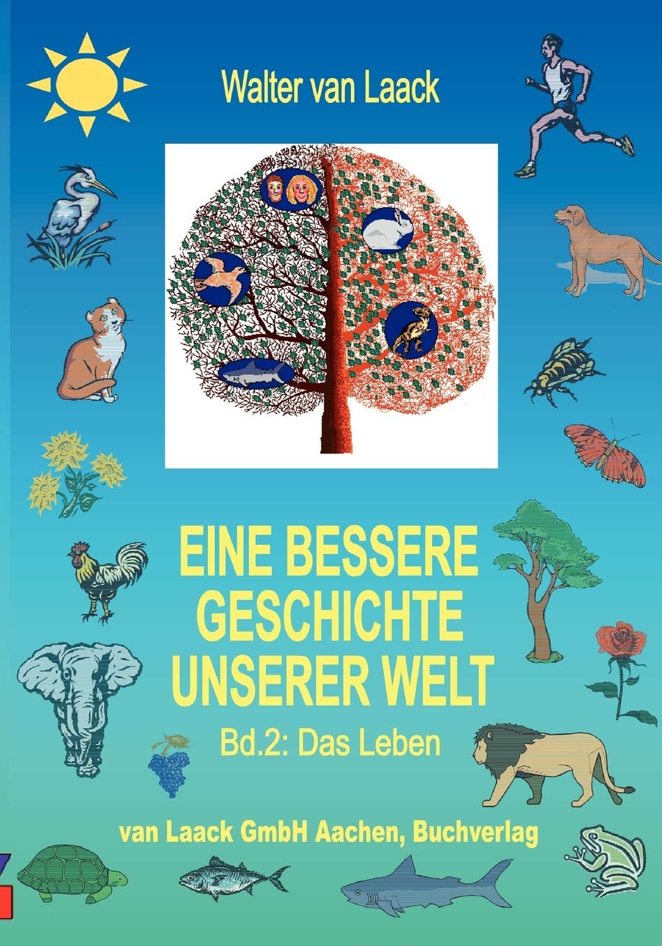 Eine bessere Geschichte unserer Welt, Band 2, Das Leben (German Edition),Used