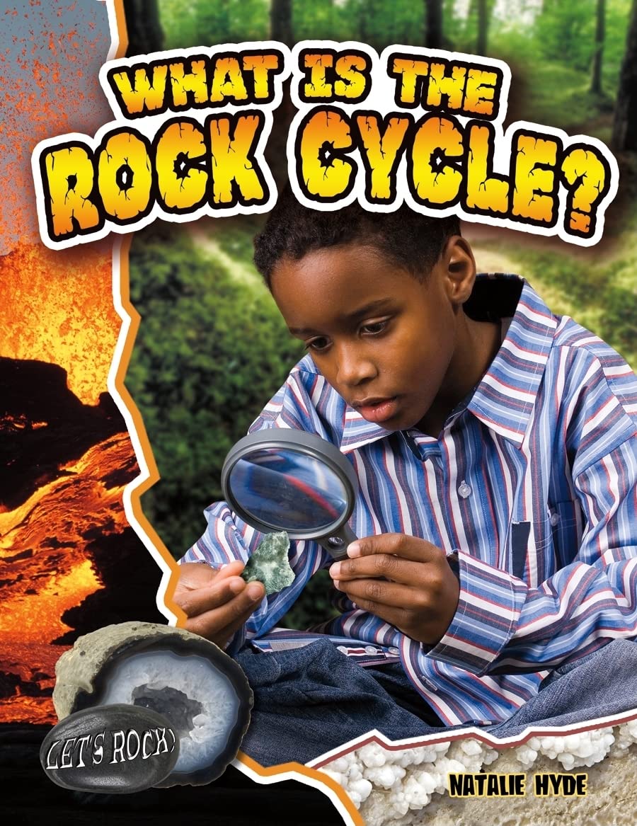 What Is the Rock Cycle? (Let's Rock!),New