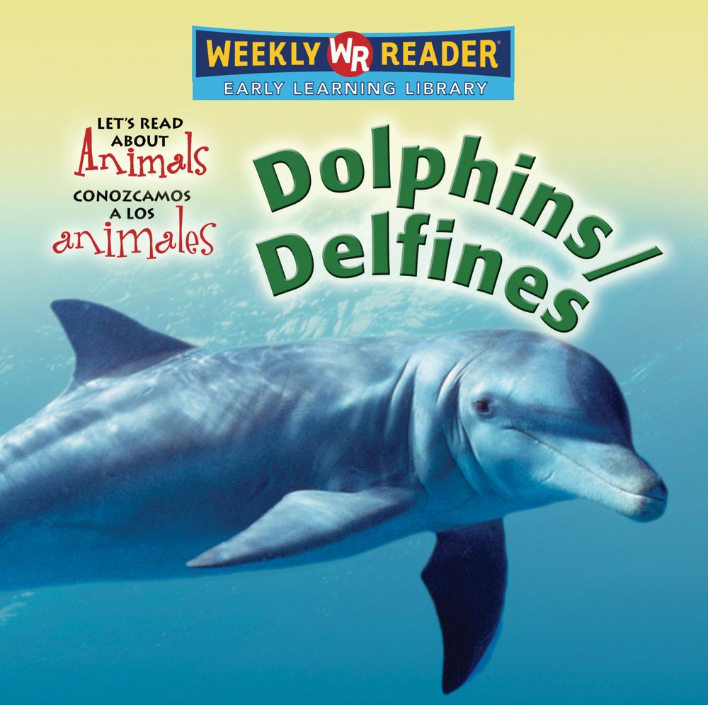 Dolphins/Delfines (Let's Read About Animals/ Conozcamos a Los Animales) (English and Spanish Edition),Used
