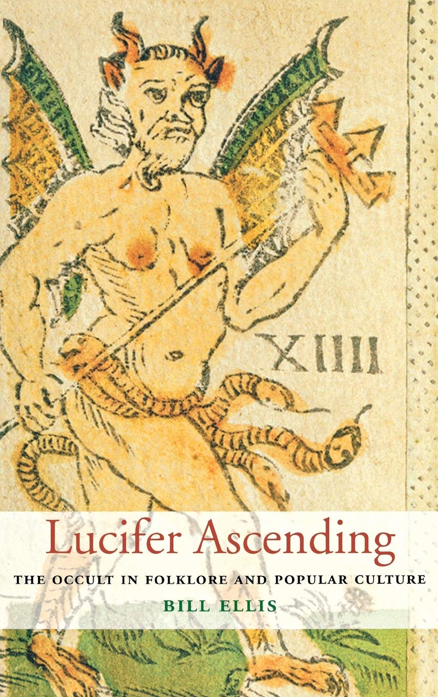 Lucifer Ascending: The Occult in Folklore and Popular Culture,Used