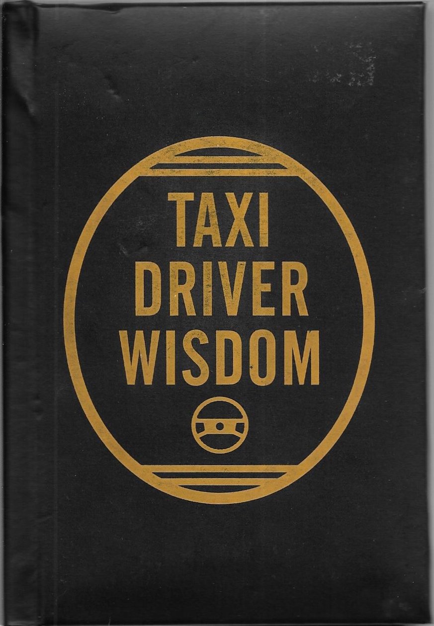 Taxi Driver Wisdom