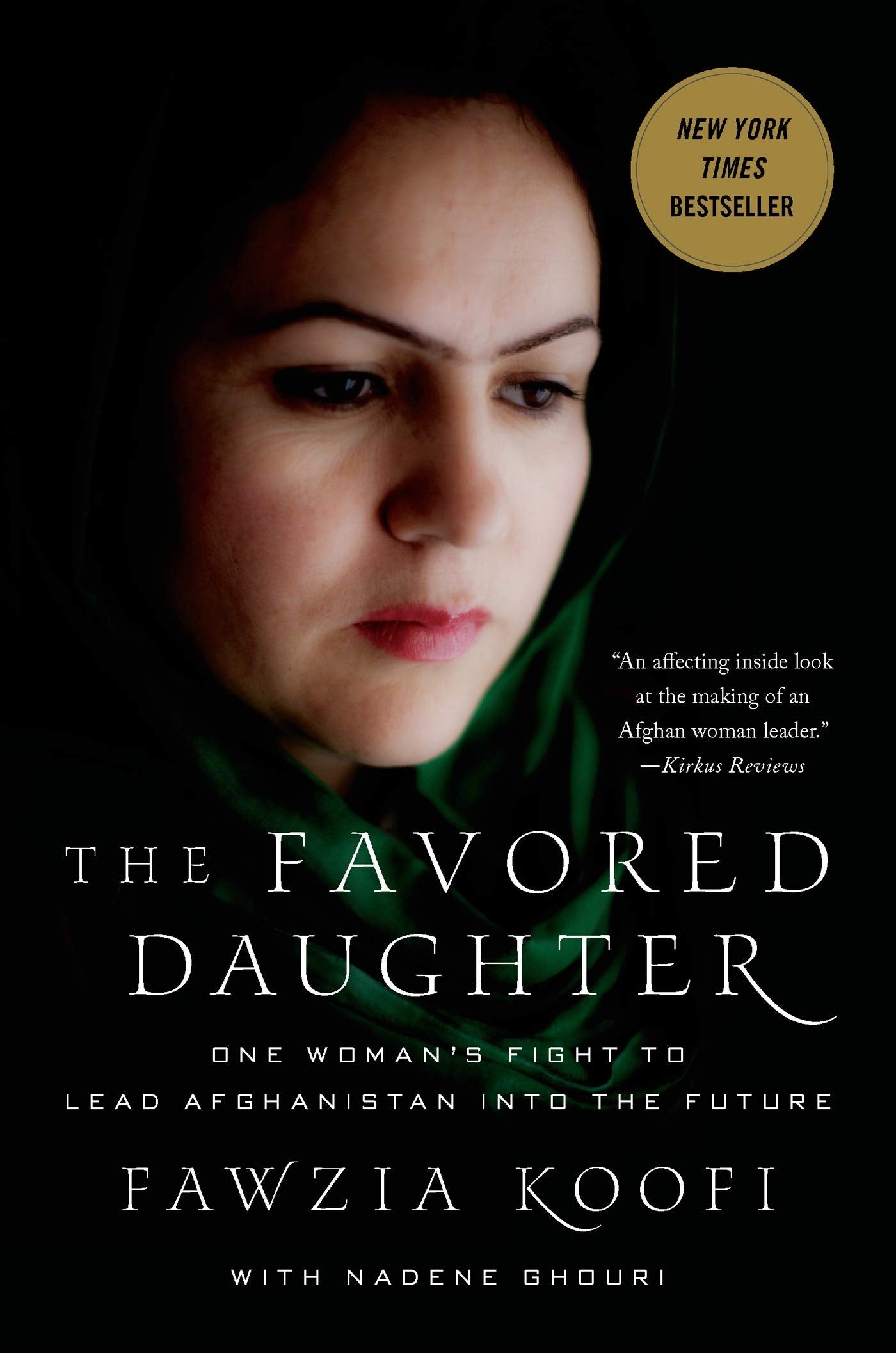 The Favored Daughter: One Woman's Fight to Lead Afghanistan into the Future,Used