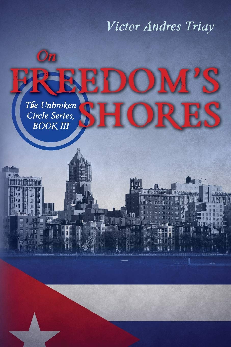 On Freedom's Shores: The Unbroken Circle Series, Book III,Used