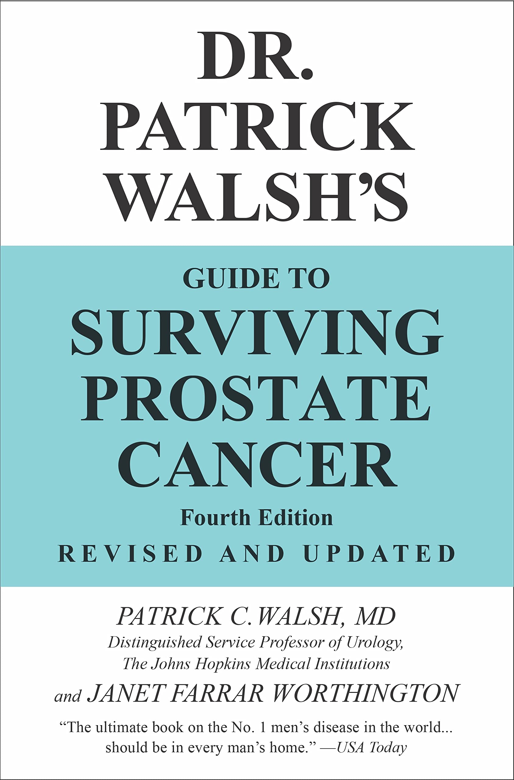 Dr.Patrick Walsh's Guide to Surviving Prostate Cancer,New