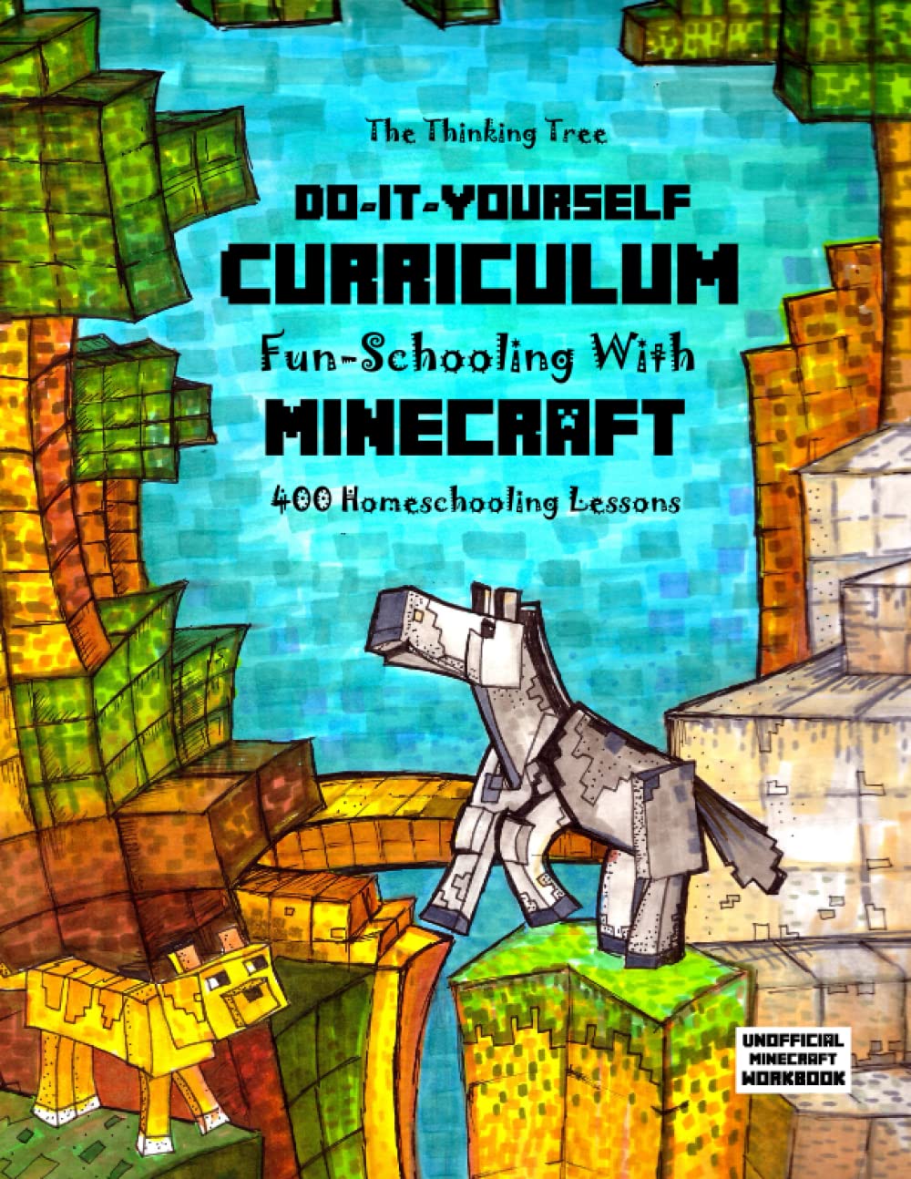 Do It Yourself Curriculum FunSchooling with Minecraft: 400 Homeschooling Lessons,Used