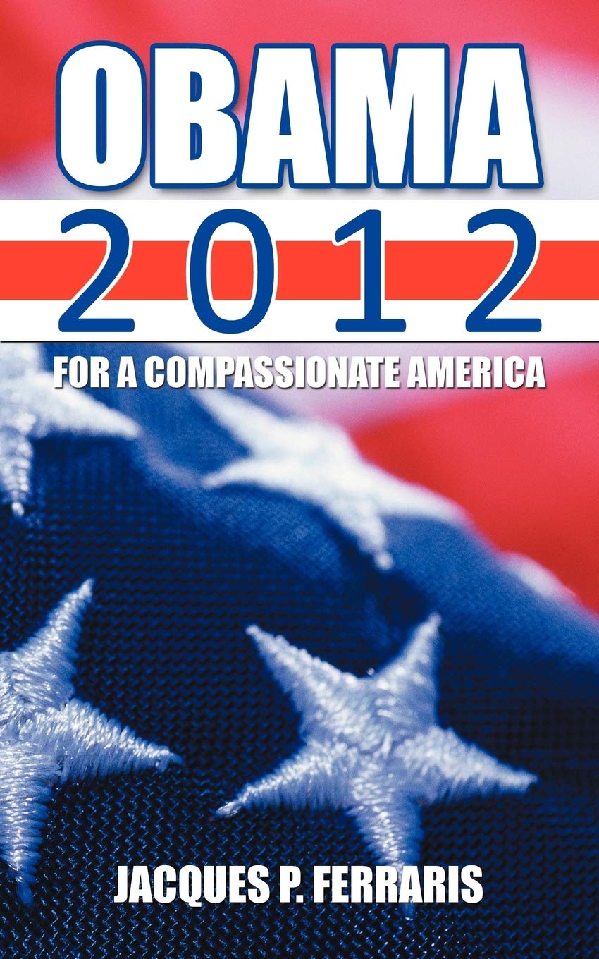 Obama 2012: For A Compassionate America,Used