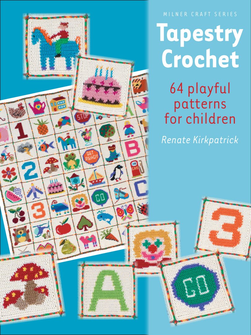 Tapestry Crochet: 64 Playful Patterns for Children (Milner Craft Series),Used